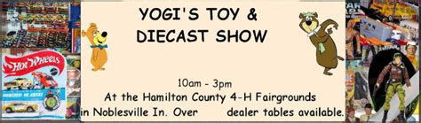 Yogi's Toy & Diecast Show 